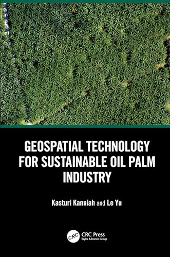 Geospatial Technology for Sustainable Oil Palm Industry