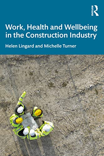 Work, Health and Wellbeing in the Construction Industry