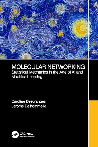 Molecular Networking: Statistical Mechanics in the Age of AI and Machine Learning
