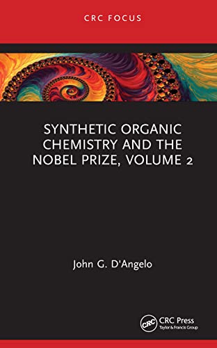 Synthetic Organic Chemistry and the Nobel Prize, Volume 2