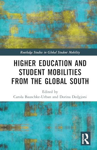Higher Education and Student Mobilities from the Global South – Book Cover