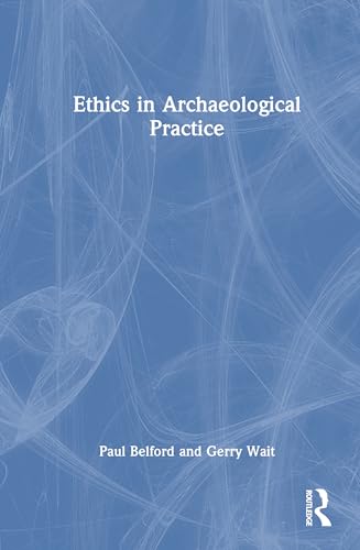 Ethics in Archaeological Practice – Book Cover