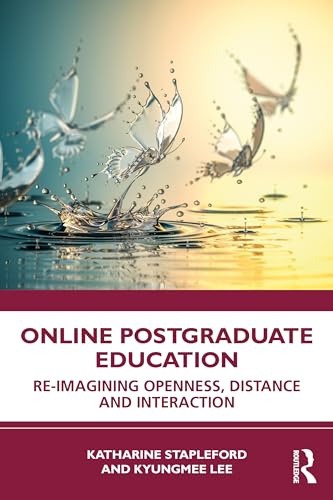 Online Postgraduate Education: Re-imagining Openness, Distance and Interaction