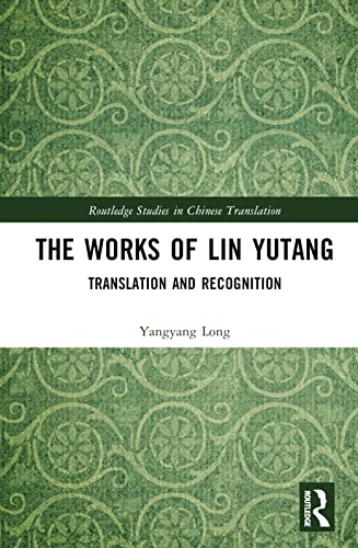 The Works of Lin Yutang: Translation and Recognition