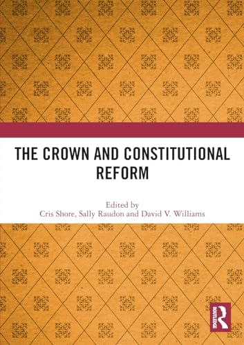The Crown and Constitutional Reform