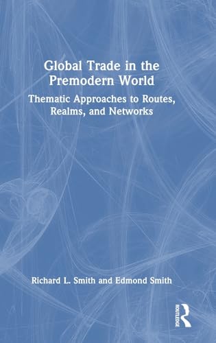 Global Trade in the Premodern World – Book Cover