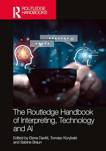 The Routledge Handbook of Interpreting, Technology and AI – Book Cover
