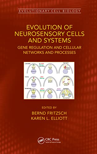 Evolution of Neurosensory Cells and Systems: Gene regulation and cellular networks and processes