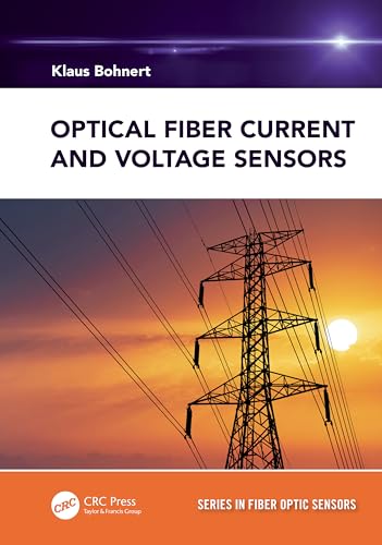 Optical Fiber Current and Voltage Sensors