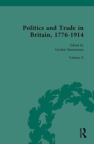 Politics and Trade in Britain, 1776-1914: Volume II: 1841-1879