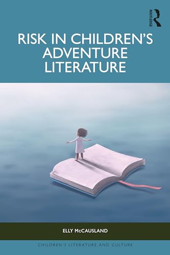 Risk in Children’s Adventure Literature