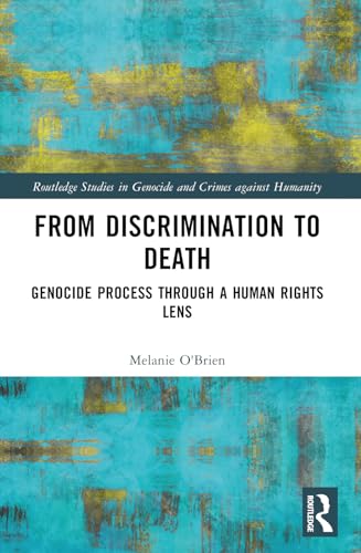 From Discrimination to Death: Genocide Process Through a Human Rights Lens
