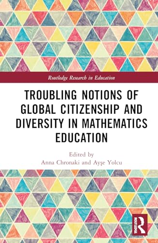Troubling Notions of Global Citizenship and Diversity in Mathematics Education – Book Cover