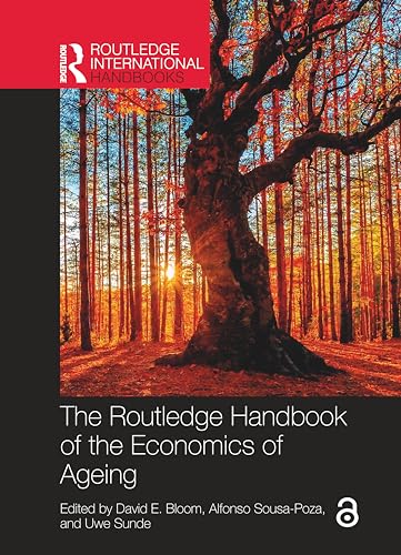 The Routledge Handbook of the Economics of Ageing