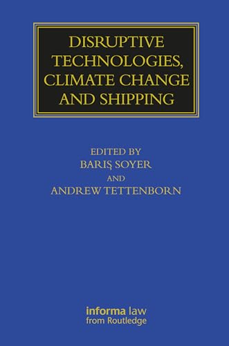 Disruptive Technologies, Climate Change and Shipping