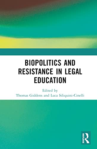 Biopolitics and Resistance in Legal Education