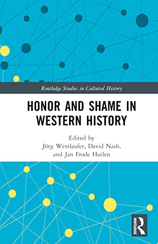 Honor and Shame in Western History
