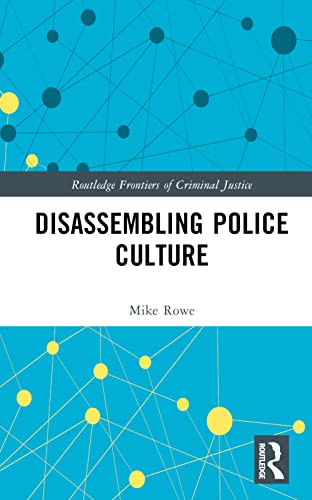 Disassembling Police Culture