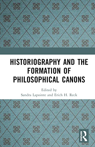 Historiography and the Formation of Philosophical Canons