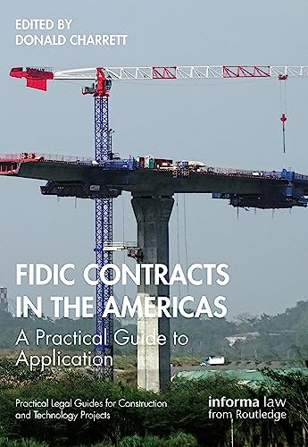 FIDIC Contracts in the Americas: A Practical Guide to Application