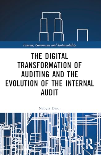The Digital Transformation of Auditing and the Evolution of the Internal Audit