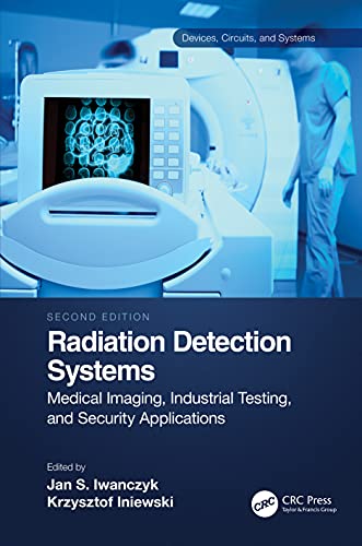 Radiation Detection Systems: Medical Imaging, Industrial Testing, and Security Applications