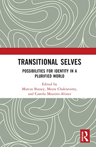 Transitional Selves: Possibilities for Identity in a Plurified World