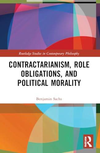 Contractarianism, Role Obligations, and Political Morality