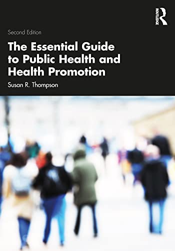 The Essential Guide to Public Health and Health Promotion