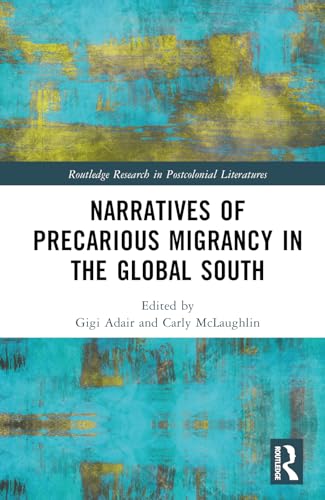 Narratives of Precarious Migrancy in the Global South – Book Cover
