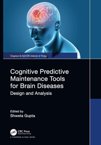 Cognitive Predictive Maintenance Tools for Brain Diseases: Design and Analysis