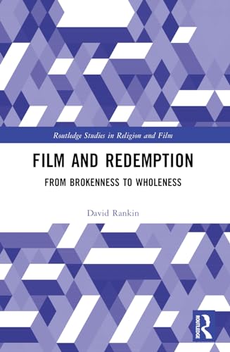 Film and Redemption: From Brokenness to Wholeness