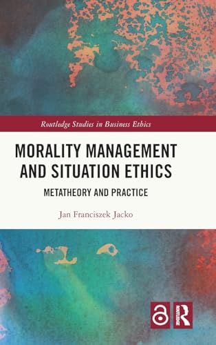 Morality Management and Situation Ethics