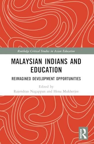 Malaysian Indians and Education: Reimagined Development Opportunities