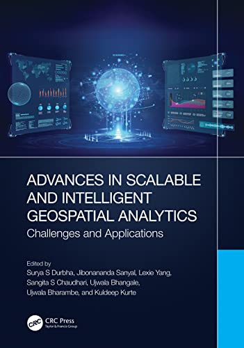Advances in Scalable and Intelligent Geospatial Analytics: Challenges and Applications