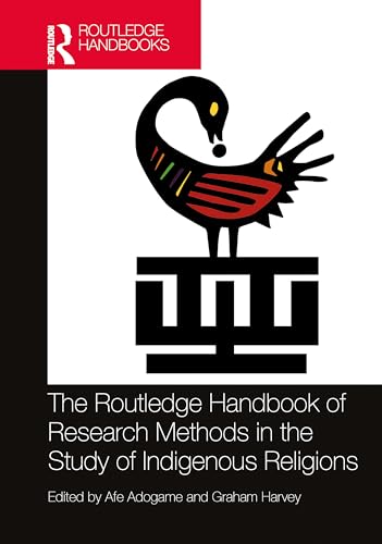 The Routledge Handbook of Research Methods in the Study of Indigenous Religions – Book Cover