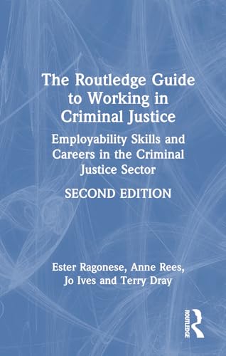 The Routledge Guide to Working in Criminal Justice – Book Cover