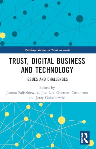Trust, Digital Business and Technology: Issues and Challenges