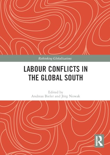 Labour Conflicts in the Global South