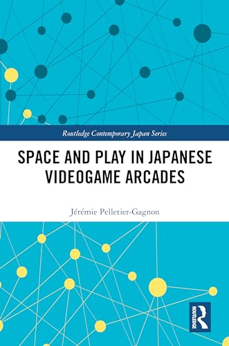 Space and Play in Japanese Videogame Arcades