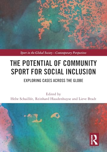 The Potential of Community Sport for Social Inclusion: Exploring Cases Across the Globe