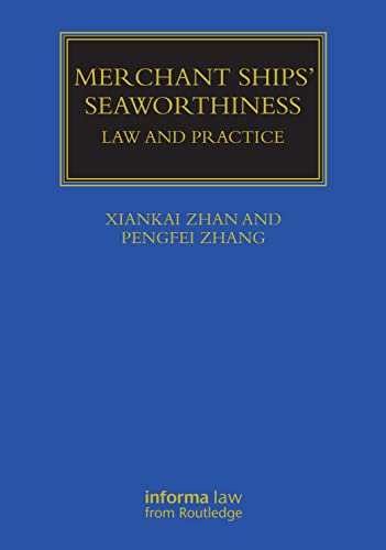 Merchant Ships' Seaworthiness: Law and Practice