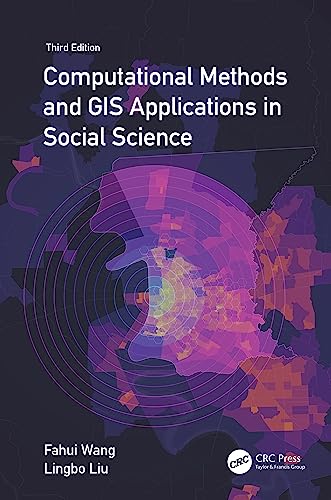 Computational Methods and GIS Applications in Social Science