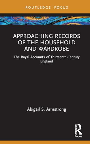 Approaching Records of the Household and Wardrobe – Book Cover