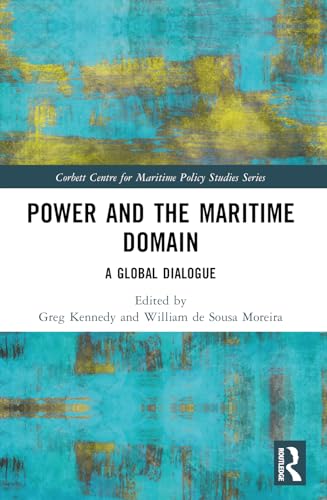 Power and the Maritime Domain: A Global Dialogue