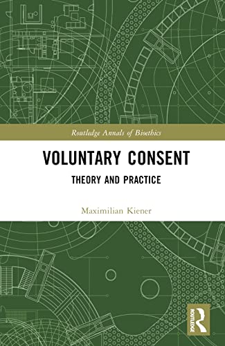 Voluntary Consent: Theory and Practice