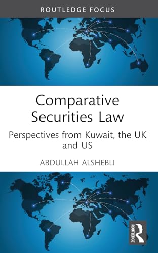 Comparative Securities Law: Perspectives from Kuwait, the UK and US