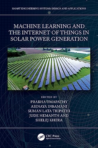 Machine Learning and Internet of Things in Solar Power Generation
