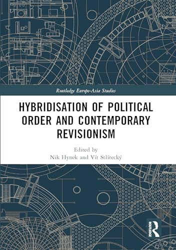 Hybridisation of Political Order and Contemporary Revisionism