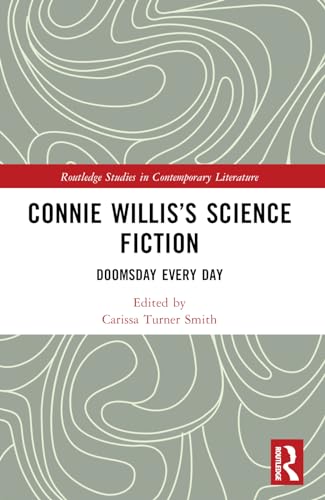 Connie Willis’s Science Fiction: Doomsday Every Day